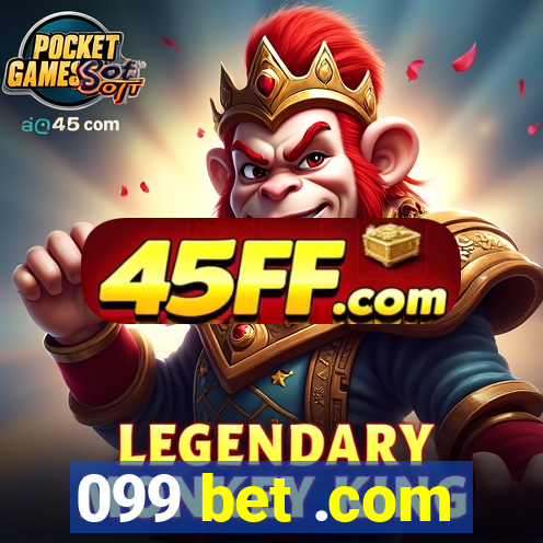 099 bet .com